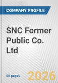 SNC Former Public Co. Ltd. Fundamental Company Report Including Financial, SWOT, Competitors and Industry Analysis- Product Image