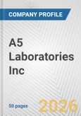A5 Laboratories Inc. Fundamental Company Report Including Financial, SWOT, Competitors and Industry Analysis- Product Image