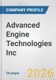 Advanced Engine Technologies Inc. Fundamental Company Report Including Financial, SWOT, Competitors and Industry Analysis- Product Image