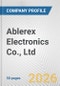 Ablerex Electronics Co., Ltd. Fundamental Company Report Including Financial, SWOT, Competitors and Industry Analysis - Product Thumbnail Image