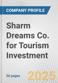 Sharm Dreams Co. for Tourism Investment Fundamental Company Report Including Financial, SWOT, Competitors and Industry Analysis- Product Image