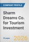Sharm Dreams Co. for Tourism Investment Fundamental Company Report Including Financial, SWOT, Competitors and Industry Analysis - Product Thumbnail Image