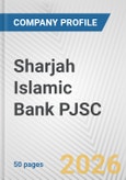 Sharjah Islamic Bank PJSC Fundamental Company Report Including Financial, SWOT, Competitors and Industry Analysis- Product Image