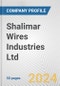 Shalimar Wires Industries Ltd Fundamental Company Report Including Financial, SWOT, Competitors and Industry Analysis - Product Image
