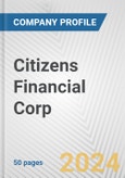 Citizens Financial Corp. Fundamental Company Report Including Financial, SWOT, Competitors and Industry Analysis- Product Image