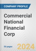 Commercial National Financial Corp. Fundamental Company Report Including Financial, SWOT, Competitors and Industry Analysis- Product Image