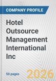 Hotel Outsource Management International Inc. Fundamental Company Report Including Financial, SWOT, Competitors and Industry Analysis- Product Image