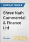 Shree Nath Commercial & Finance Ltd. Fundamental Company Report Including Financial, SWOT, Competitors and Industry Analysis - Product Thumbnail Image