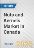Nuts and Kernels Market in Canada: Business Report 2025- Product Image