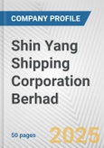 Shin Yang Shipping Corporation Berhad Fundamental Company Report Including Financial, SWOT, Competitors and Industry Analysis- Product Image