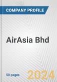 AirAsia Bhd Fundamental Company Report Including Financial, SWOT, Competitors and Industry Analysis- Product Image