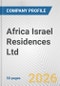 Africa Israel Residences Ltd. Fundamental Company Report Including Financial, SWOT, Competitors and Industry Analysis - Product Thumbnail Image