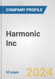 Harmonic Inc. Fundamental Company Report Including Financial, SWOT, Competitors and Industry Analysis- Product Image
