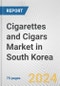 Cigarettes and Cigars Market in South Korea: Business Report 2024 - Product Thumbnail Image