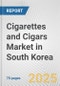 Cigarettes and Cigars Market in South Korea: Business Report 2025 - Product Thumbnail Image