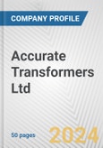 Accurate Transformers Ltd. Fundamental Company Report Including Financial, SWOT, Competitors and Industry Analysis- Product Image