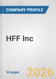 HFF Inc. Fundamental Company Report Including Financial, SWOT, Competitors and Industry Analysis- Product Image