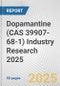 Dopamantine (CAS 39907-68-1) Industry Research 2025: Global and Regional Market Trends 2019-2024 and Forecast to 2029 - Product Thumbnail Image