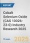 Cobalt Selenium Oxide (CAS 10026-23-0) Industry Research 2025: Global and Regional Market Trends 2019-2024 and Forecast to 2029 - Product Thumbnail Image