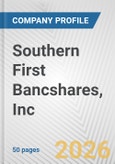 Southern First Bancshares, Inc. Fundamental Company Report Including Financial, SWOT, Competitors and Industry Analysis- Product Image