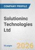 Solutioninc Technologies Ltd. Fundamental Company Report Including Financial, SWOT, Competitors and Industry Analysis- Product Image