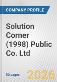 Solution Corner (1998) Public Co. Ltd. Fundamental Company Report Including Financial, SWOT, Competitors and Industry Analysis- Product Image
