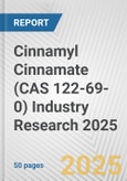 Cinnamyl Cinnamate (CAS 122-69-0) Industry Research 2025: Global and Regional Market Trends 2019-2024 and Forecast to 2029- Product Image