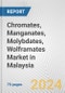 Chromates, Manganates, Molybdates, Wolframates Market in Malaysia: Business Report 2024 - Product Thumbnail Image
