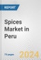 Spices Market in Peru: Business Report 2024 - Product Thumbnail Image