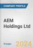 AEM Holdings Ltd. Fundamental Company Report Including Financial, SWOT, Competitors and Industry Analysis- Product Image