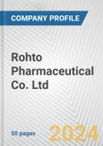Rohto Pharmaceutical Co. Ltd. Fundamental Company Report Including Financial, SWOT, Competitors and Industry Analysis- Product Image