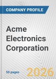 Acme Electronics Corporation Fundamental Company Report Including Financial, SWOT, Competitors and Industry Analysis- Product Image