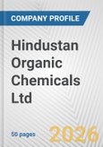 Hindustan Organic Chemicals Ltd. Fundamental Company Report Including Financial, SWOT, Competitors and Industry Analysis- Product Image