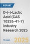 D-(-)-Lactic Acid (CAS 10326-41-7) Industry Research 2025: Global and Regional Market Trends 2019-2024 and Forecast to 2029 - Product Image