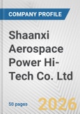 Shaanxi Aerospace Power Hi-Tech Co. Ltd. Fundamental Company Report Including Financial, SWOT, Competitors and Industry Analysis- Product Image