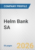 Helm Bank SA Fundamental Company Report Including Financial, SWOT, Competitors and Industry Analysis- Product Image