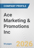 Ace Marketing & Promotions Inc. Fundamental Company Report Including Financial, SWOT, Competitors and Industry Analysis- Product Image