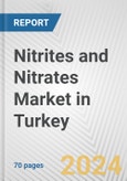 Nitrites and Nitrates Market in Turkey: Business Report 2024- Product Image