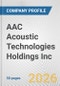 AAC Acoustic Technologies Holdings Inc. Fundamental Company Report Including Financial, SWOT, Competitors and Industry Analysis - Product Thumbnail Image
