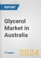 Glycerol Market in Australia: Business Report 2024 - Product Thumbnail Image
