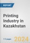 Printing Industry in Kazakhstan: Business Report 2024 - Product Thumbnail Image