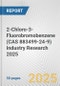 2-Chloro-3-Fluorobromobenzene (CAS 883499-24-9) Industry Research 2025: Global and Regional Market Trends 2019-2024 and Forecast to 2029 - Product Thumbnail Image
