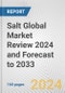 Salt Global Market Review 2024 and Forecast to 2033 - Product Image
