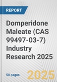 Domperidone Maleate (CAS 99497-03-7) Industry Research 2025: Global and Regional Market Trends 2019-2024 and Forecast to 2029- Product Image