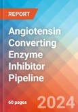 Angiotensin Converting Enzyme (ACE) Inhibitor - Pipeline Insight, 2024- Product Image