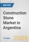 Construction Stone Market in Argentina: Business Report 2025 - Product Thumbnail Image