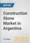 Construction Stone Market in Argentina: Business Report 2024 - Product Image