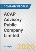 ACAP Advisory Public Company Limited Fundamental Company Report Including Financial, SWOT, Competitors and Industry Analysis- Product Image