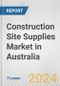 Construction Site Supplies Market in Australia: Business Report 2024 - Product Thumbnail Image
