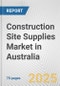 Construction Site Supplies Market in Australia: Business Report 2024 - Product Thumbnail Image